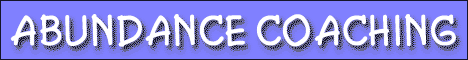Abundance Coaching - For Business & Life!